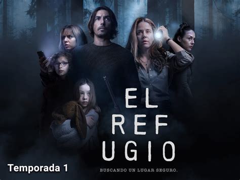 el refugio s01e01 x264|Prime Video: El Refugio season.